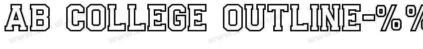 AB COLLEGE OUTLINE字体转换 AB COLLEGE OUTLINE字体转换
